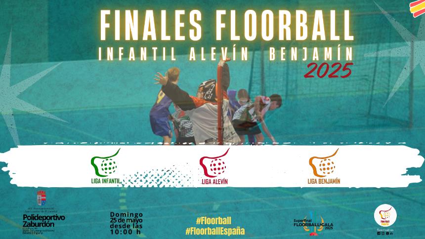 FINALES DE FLOORBALL TEMPORADA 2024-25 : BENJAMÍN, ALEVÍN E INFANTIL 